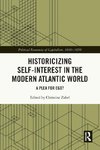 Historicizing Self-Interest in the Modern Atlantic World