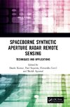 Spaceborne Synthetic Aperture Radar Remote Sensing