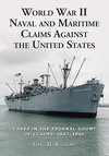 Williams, G:  World War II Naval and Maritime Claims Against