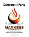 Democratic Party Madness