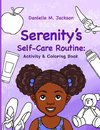 Serenity's Self-Care Routine