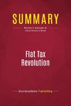 Summary: Flat Tax Revolution