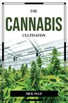 THE CANNABIS CULTIVATON