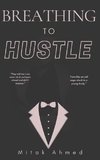 Breathing to Hustle