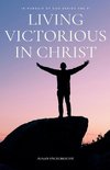 Living Victorious  in Christ