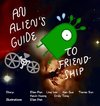 An Alien's Guide to Friendship