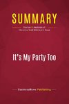 Summary: It's My Party Too