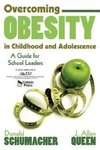 Donald Schumacher, M: Overcoming Obesity in Childhood and Ad