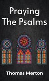 Praying the Psalms Hardcover