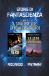 Storie di fantascienza - 2 libri in 1