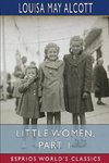 Little Women, Part 1 (Esprios Classics)