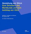 Gestaltung von Glück. Vom Scheitern des Werkbunds und dem Aufstieg von Ikea