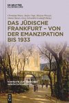 Das jüdische Frankfurt - von der Emanzipation bis 1933