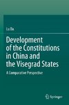 Development of the Constitutions in China and the Visegrad States