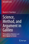 Science, Method, and Argument in Galileo