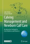 Calving Management and Newborn Calf Care