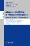 Advances and Trends in Artificial Intelligence. Theory and Practices in Artificial Intelligence