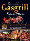 Das mühelose Gasgrill Kochbuch