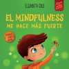 El Mindfulness me hace más fuerte