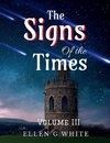 The Signs of the Times Volume Three