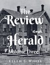 The Review and Herald (Volume Three)