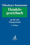 Münchener Kommentar zum Handelsgesetzbuch  Bd. 7: Transportrecht