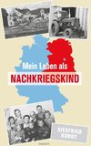 Mein Leben als Nachkriegskind