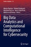 Big Data Analytics and Computational Intelligence for Cybersecurity