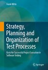 Strategy, Planning and Organization of Test Processes