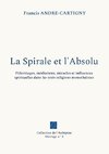 La Spirale et l'Absolu