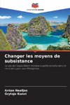 Changer les moyens de subsistance