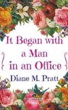 It Began with a Man in an Office