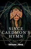 SINCE CAEDMON'S HYMN