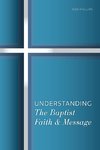 Understanding the Baptist Faith & Message