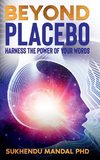 Beyond Placebo