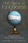 The Distant Kingdoms Volume Four