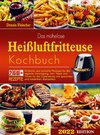 Das mühelose Heißluftfritteuse Kochbuch