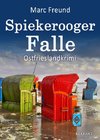 Spiekerooger Falle. Ostfrieslandkrimi