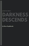 Darkness Descends