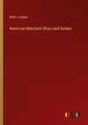 American Merchant Ships and Sailors