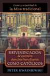 Reivindicación de nuestros derechos hereditarios como católicos