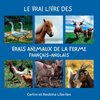 Le vrai livre des animaux de la ferme