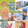 Hero Teacher Ted