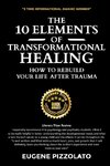 The 10 Elements of Transformational Healing