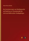 Die Versteinerungen von Kieslingswalda und Nachtrag zur Charakteristik des sächsisch-böhmischen Kreidegebirges