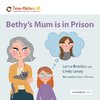 Bethy's Mum is in Prison