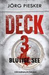 Deck 3 - Blutige See