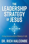 The Leadership Strategy of Jesus