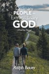 Ordinary People - Extraordinary God