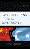 East Turkistan's Right to Sovereignty